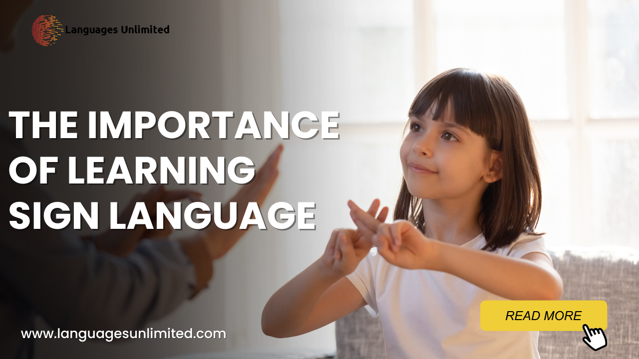 The Importance of Learning Sign Language