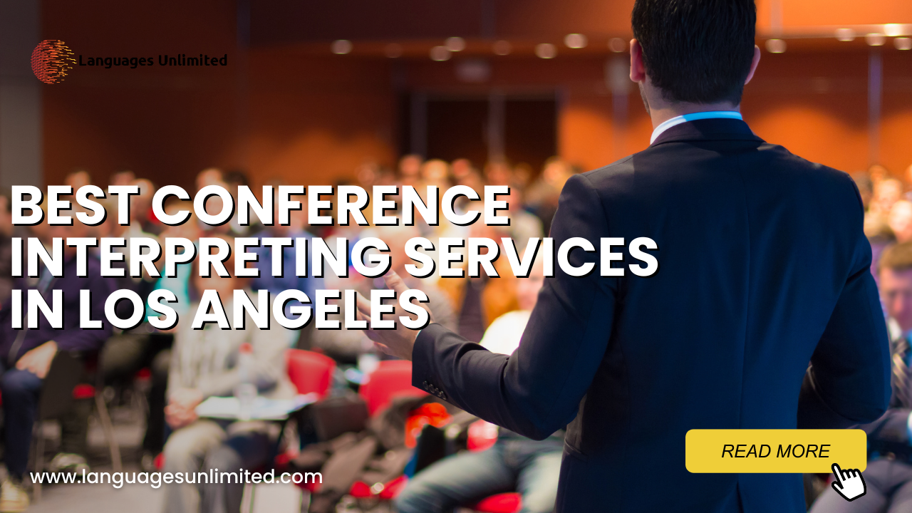 Conference Interpreting Services in Los Angeles