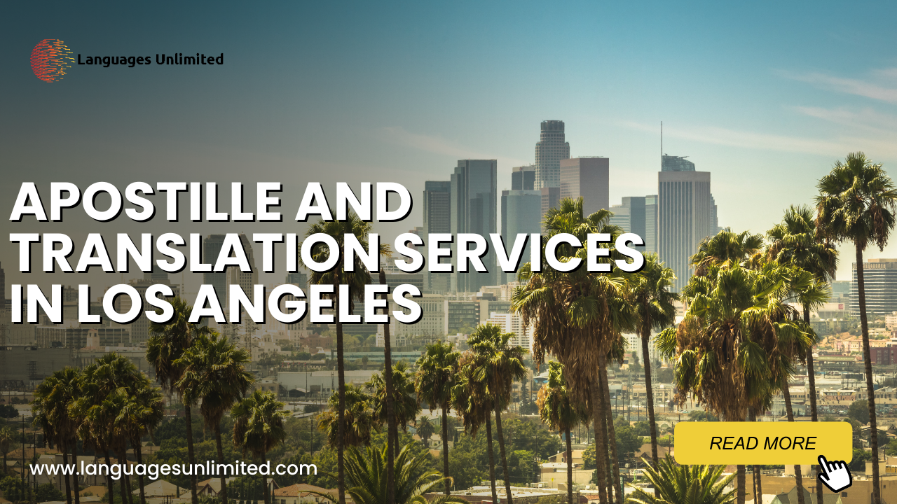 Apostille and Translation Services in Los Angeles