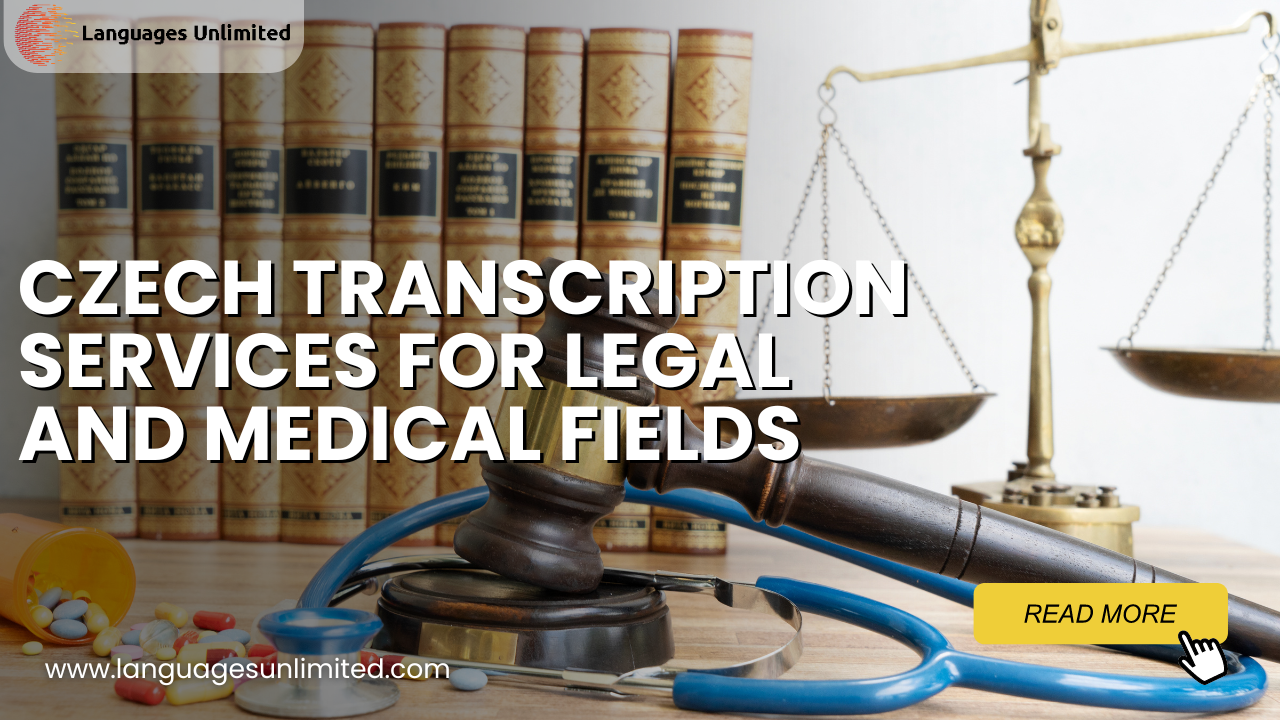 Czech Transcription Services for Legal and Medical Fields