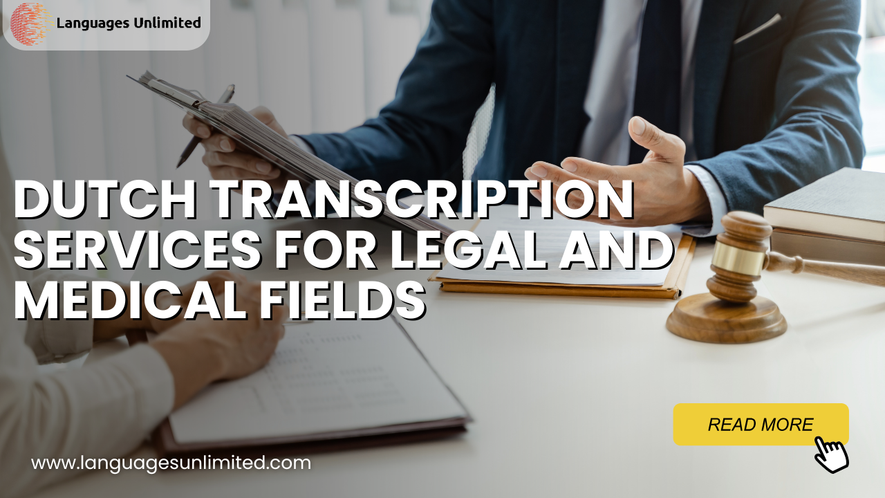 Dutch Transcription Services for Legal