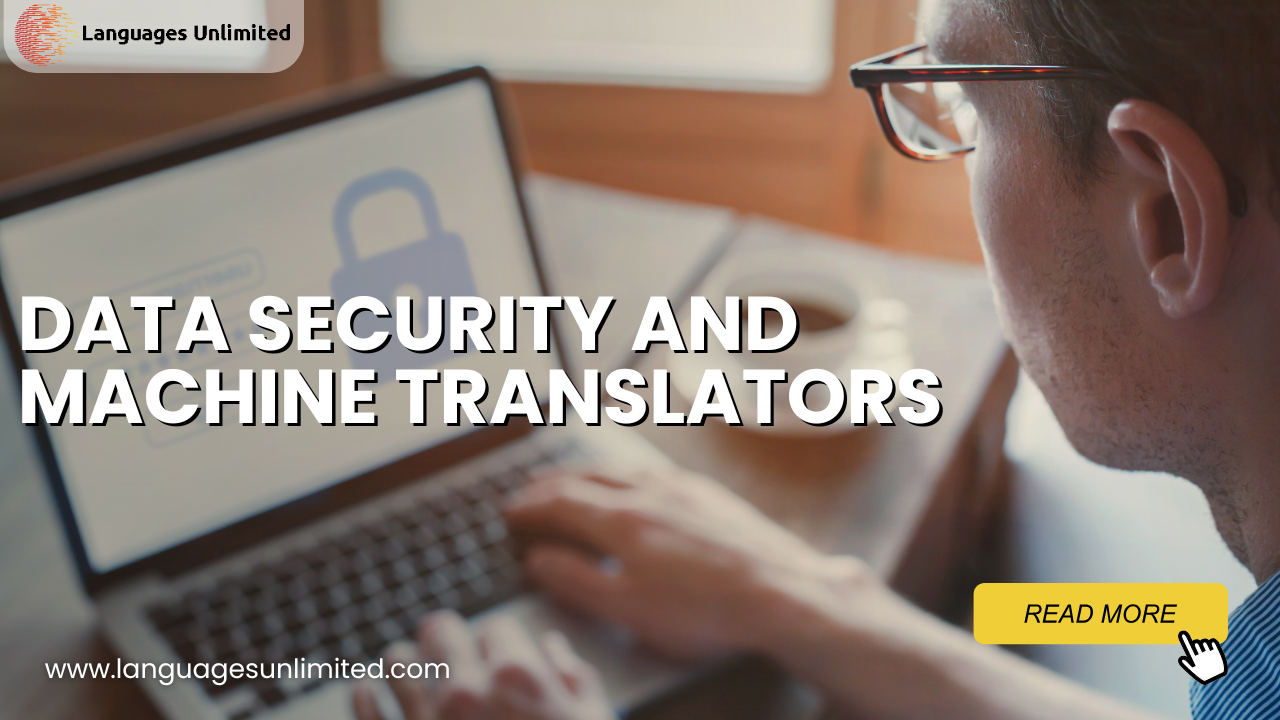 data security and machine translators