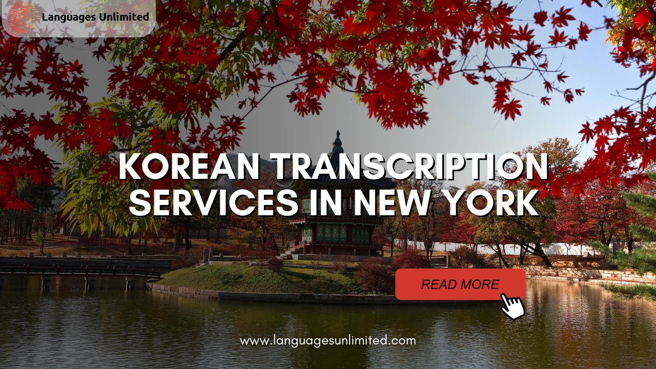 Korean Transcription Services in New York