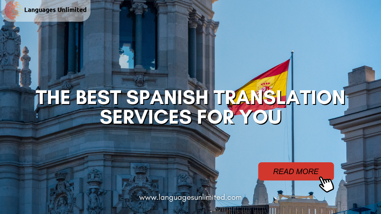 Best Spanish Translation Services for You